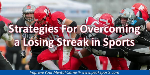 Overcoming a Losing Streak